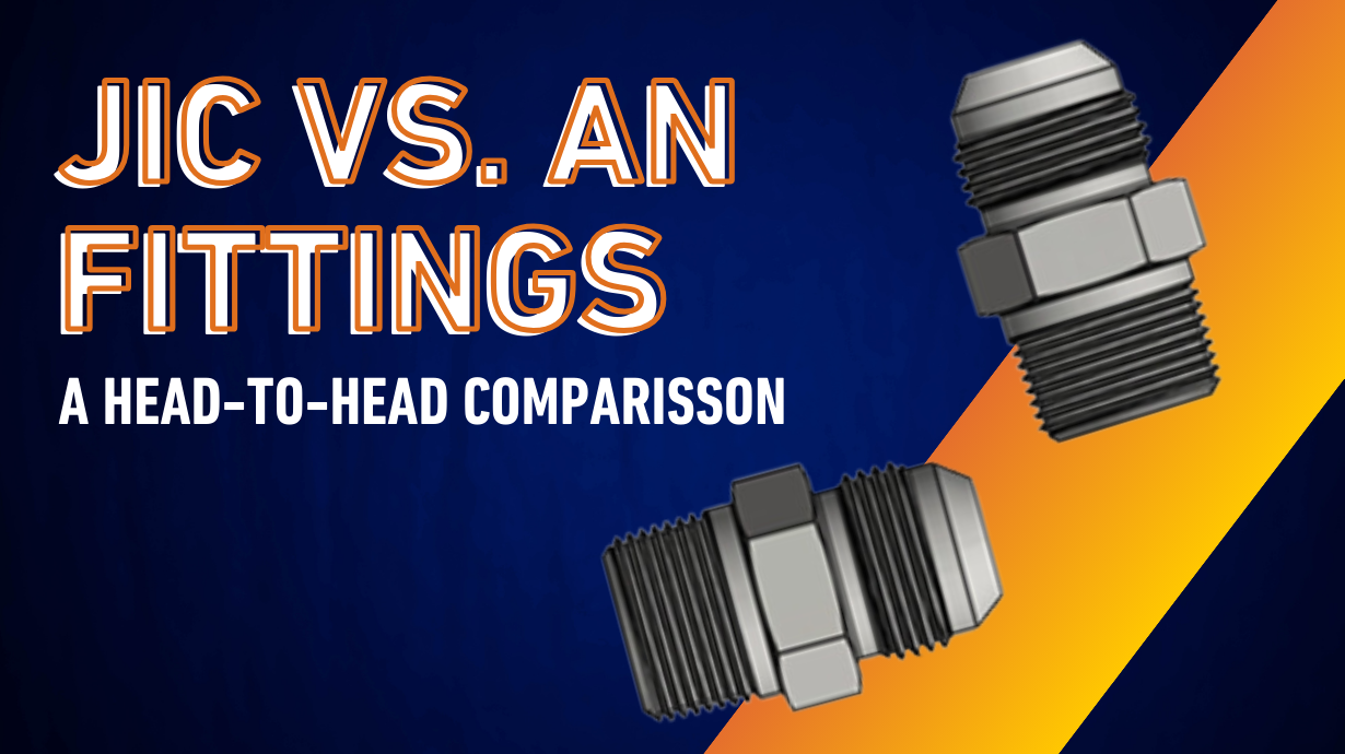 JIC vs. AN Fittings: A Head-to-Head Comparison